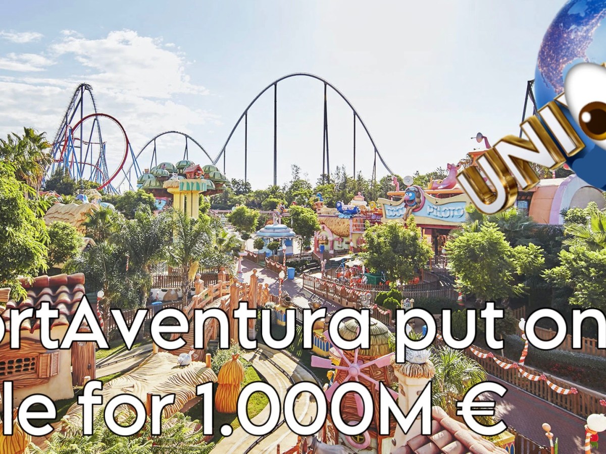 PortAventura World is now on sale for 1.000 million&nbsp;euros!